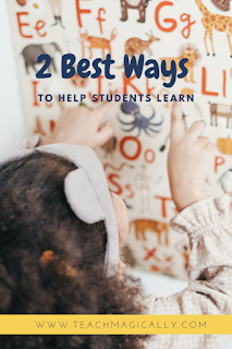 2 Best Ways To Help Students Learn by Teach Magically